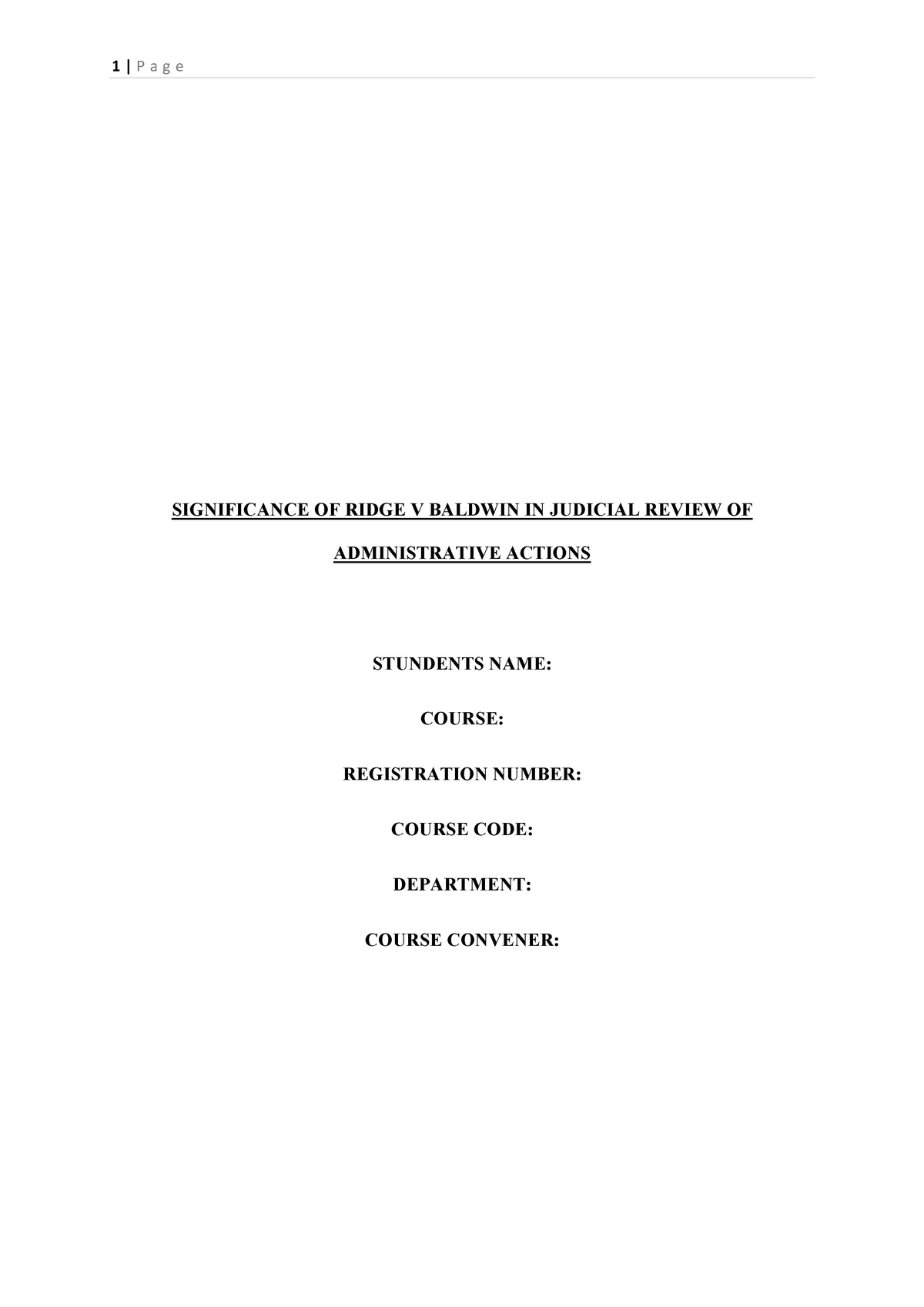 Administrative-Law - SIGNIFICANCE OF RIDGE V BALDWIN IN JUDICIAL 
