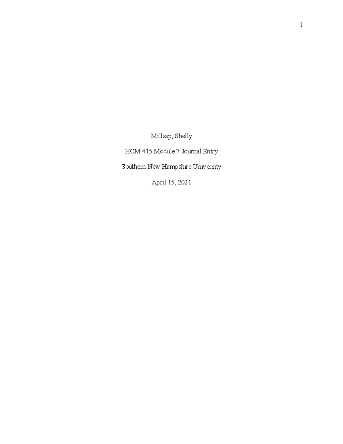 HCM415 Mod 7 Journal Entry APA Template - 1 Millsap, Shelly HCM 415 ...