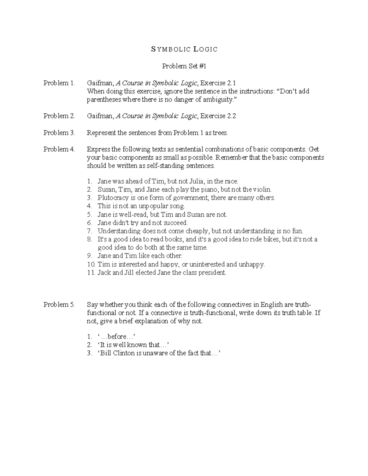 Problem Set 1 - SYMBOLIC LOGIC Problem Set # Problem 1. Gaifman, A ...