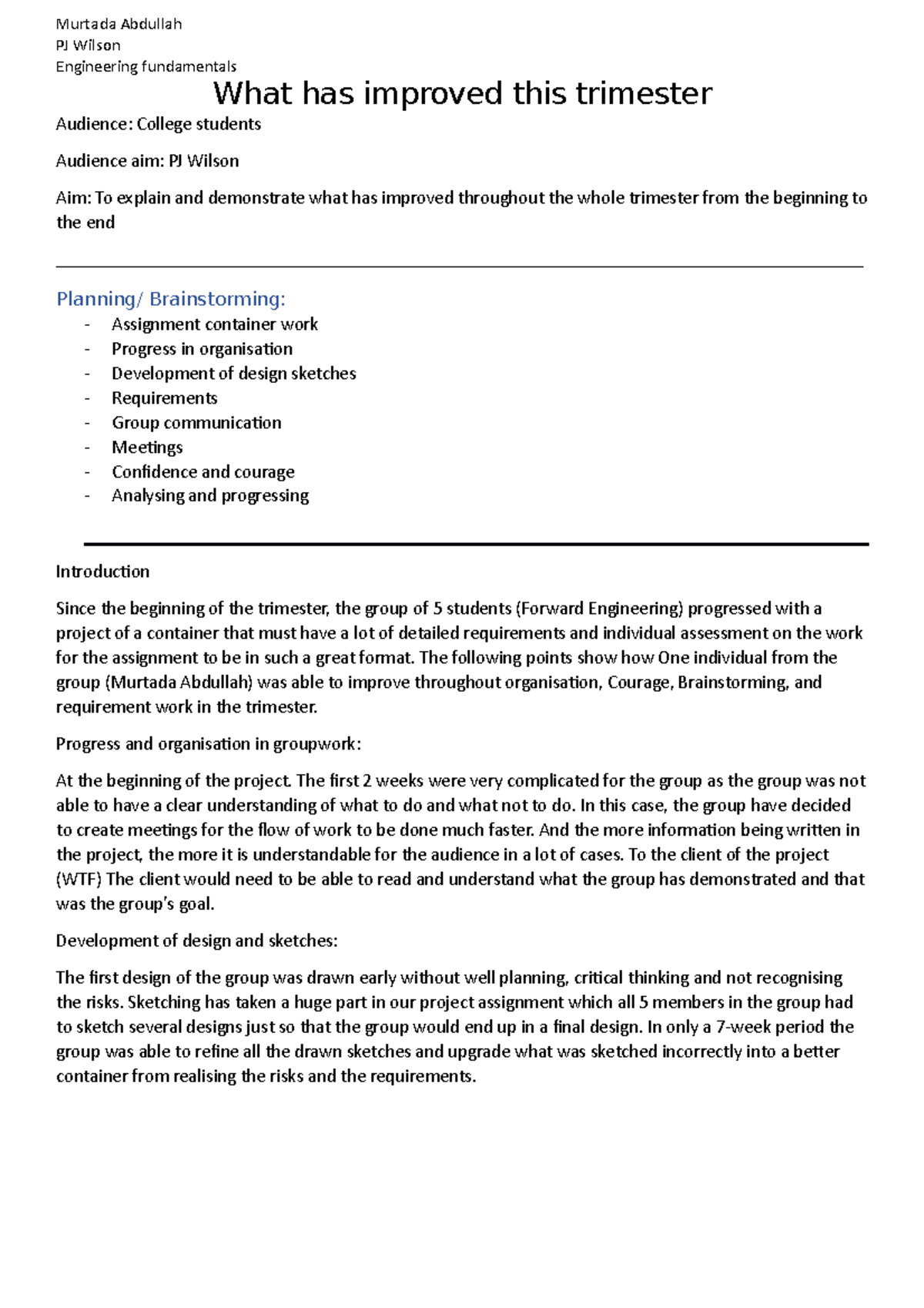 What has improved this trimester word Murtada Abdullah PJ Wilson