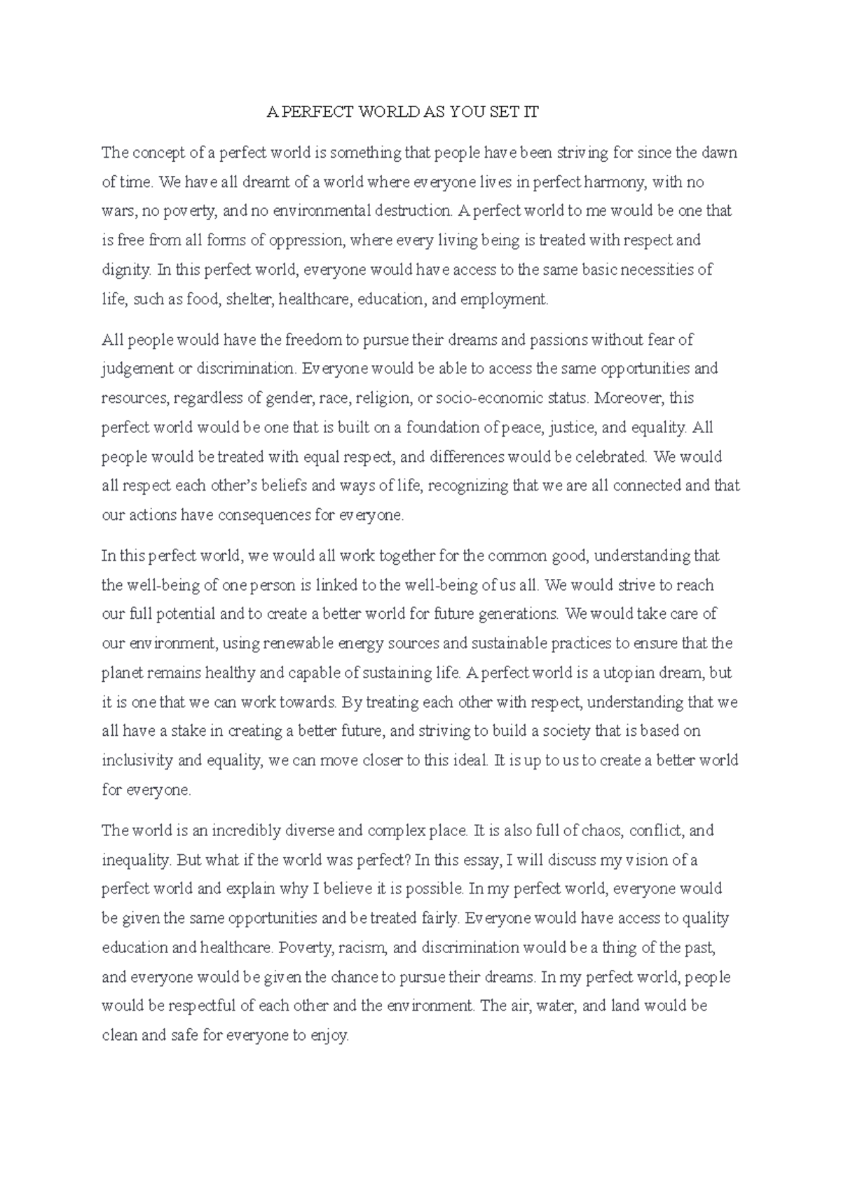 A Perfect World AS YOU SET IT A PERFECT WORLD AS YOU SET IT The