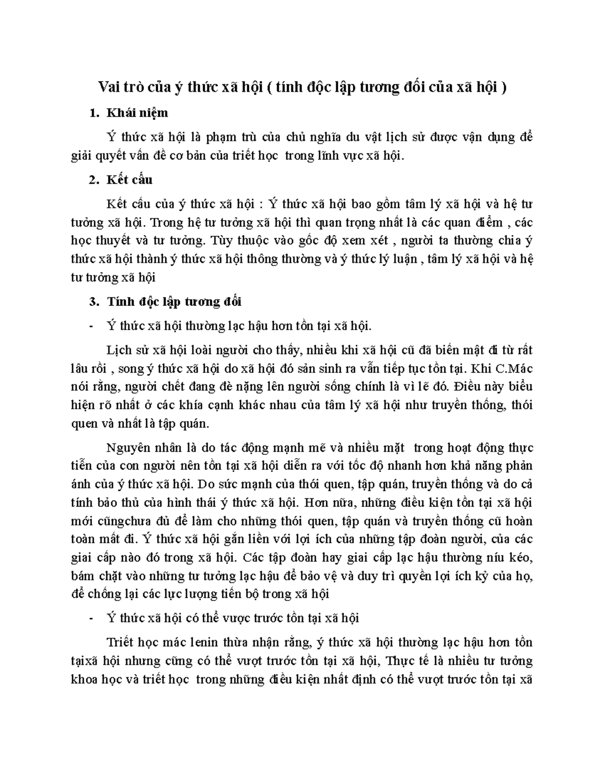 Vai trò Ý thức xã hội - - Vai trò của ý thức xã hội ( tính độc lập