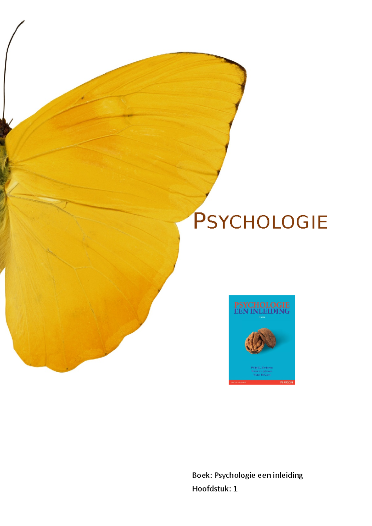 Psycho Deel 1 - PSYCHOLOGIE Boek: Psychologie Een Inleiding Hoofdstuk ...