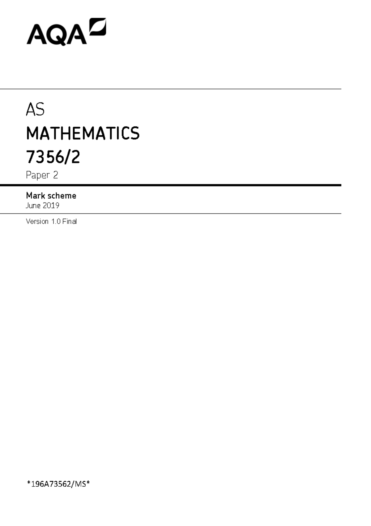 May 19 AS Maths Paper 2 MS AS MATHEMATICS 7356 Paper 2 Mark Scheme 