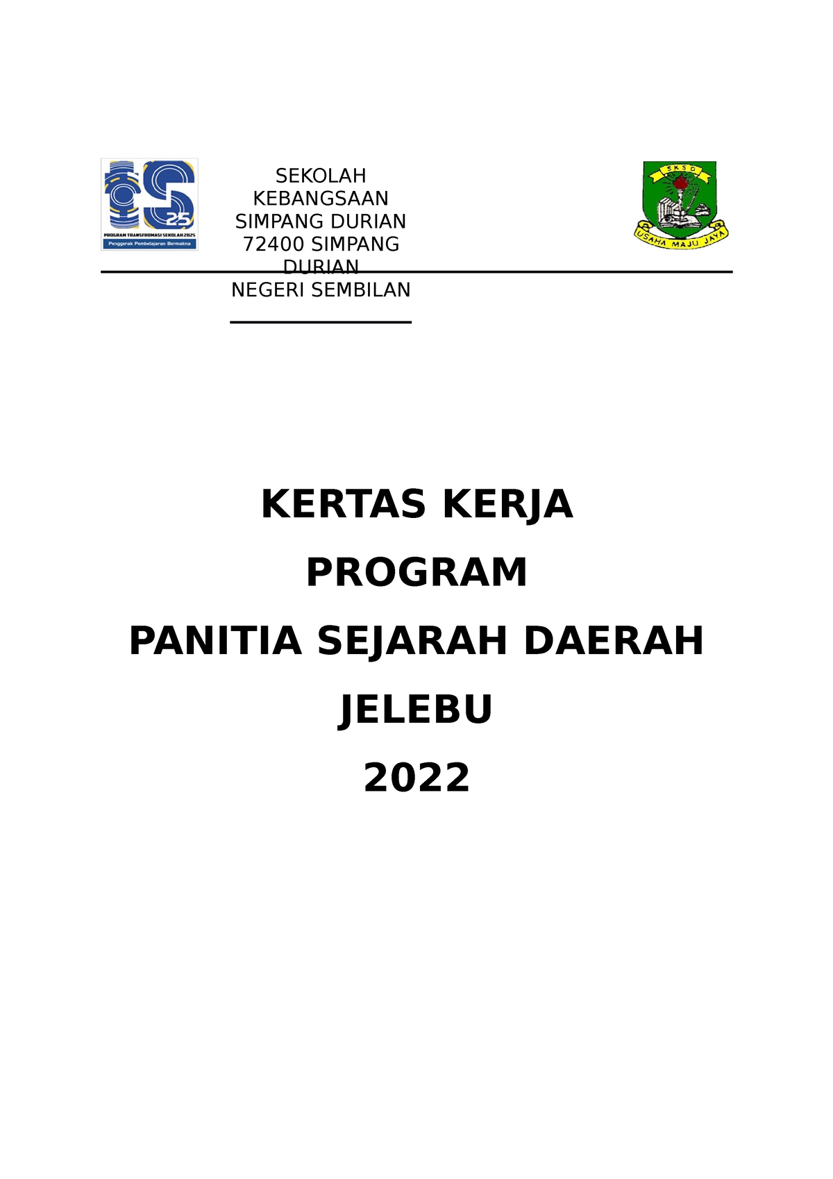 Program Panitia Sejarah Daerah 2022 - KERTAS KERJA PROGRAM PANITIA ...