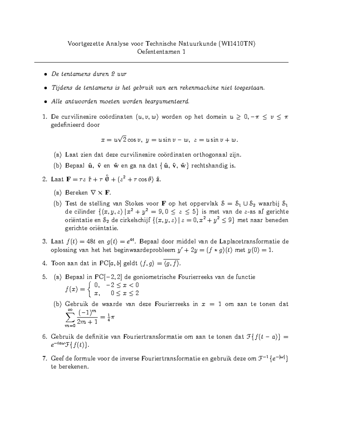Proef Oefen Tentamen 1 Januari 17 Vragen Voortgezette Analyse Voor Technische Natuurkunde Wi1410tn Oefententamen De Tentamens Duren Uur Tijdens De Tentamens Studeersnel