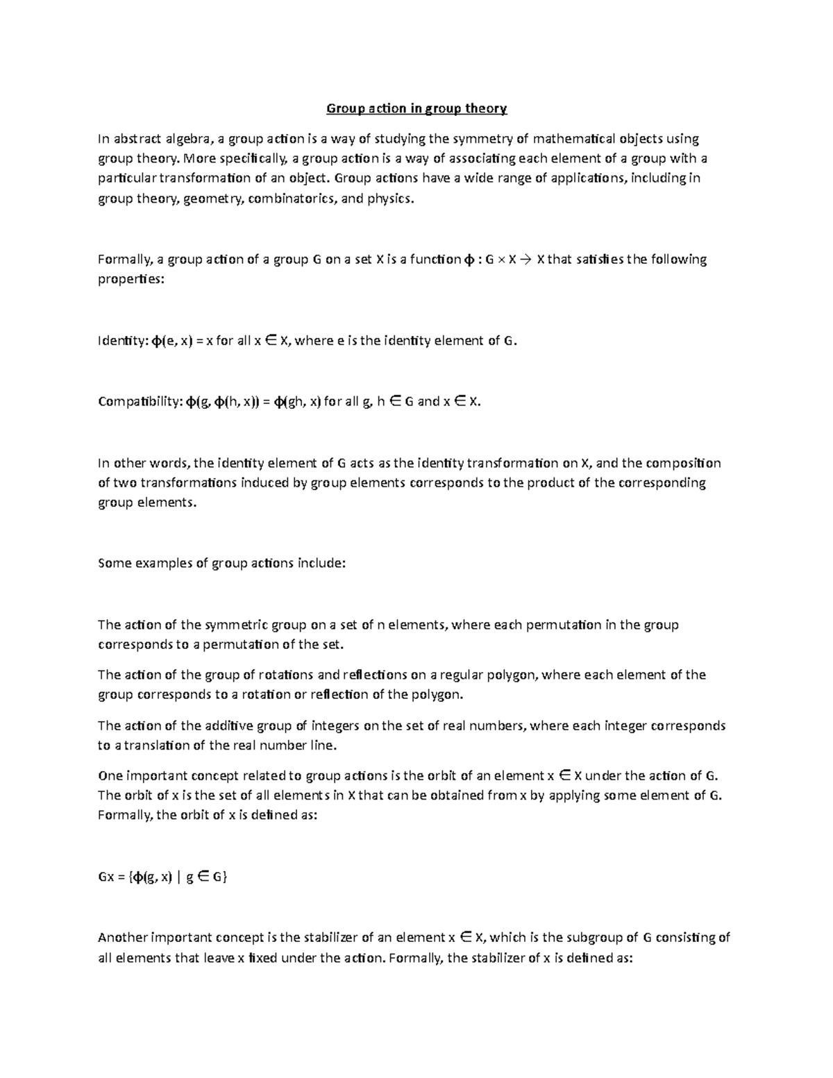 Group action in group theory More specifically, a group action is a