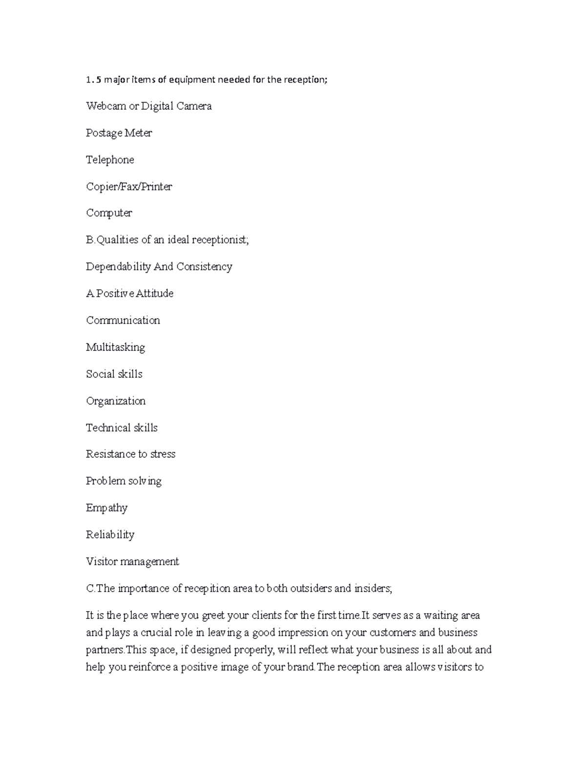 Workplace communication 1 5 major items of equipment needed for the reception; cam or