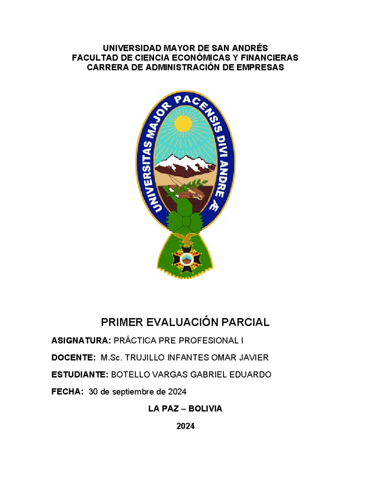 Primer Evaluación Gabriel Eduardo Botello Vargas - UNIVERSIDAD MAYOR DE ...
