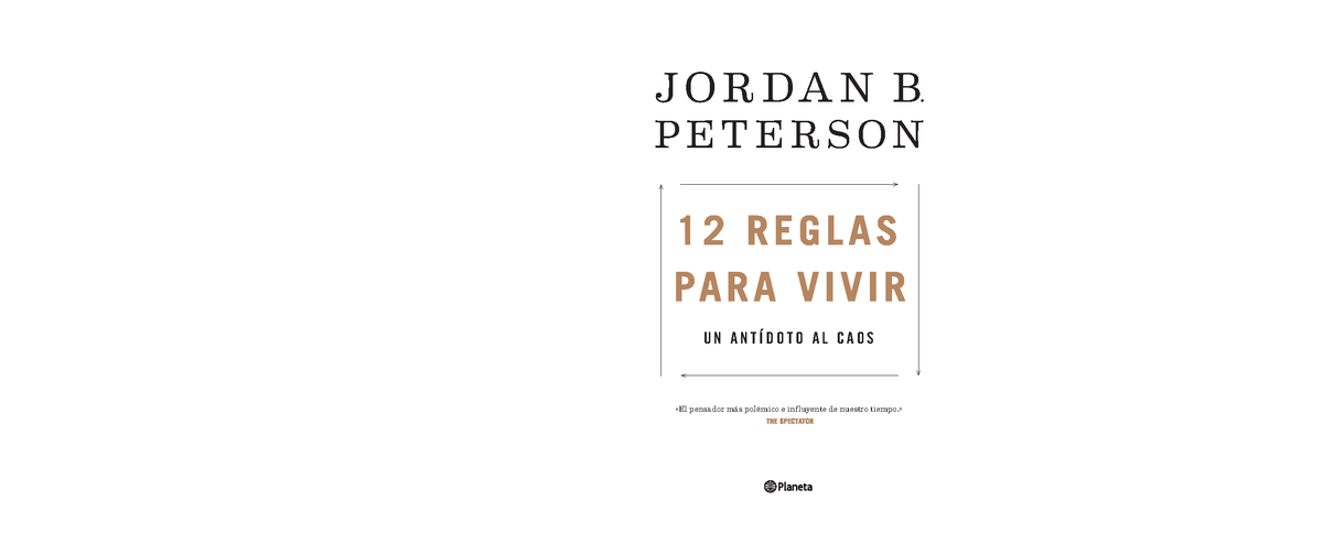 39090 12 reglas para vivir - J O R DA N B P E T E R S O N U N A N T Í D