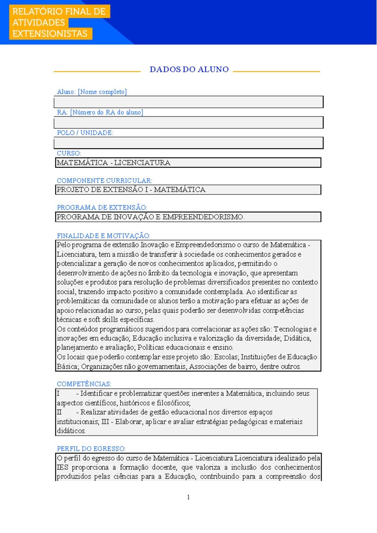 Relatório Extensão - DADOS DO ALUNO: Aluno: [Nome Completo] RA: [Número ...