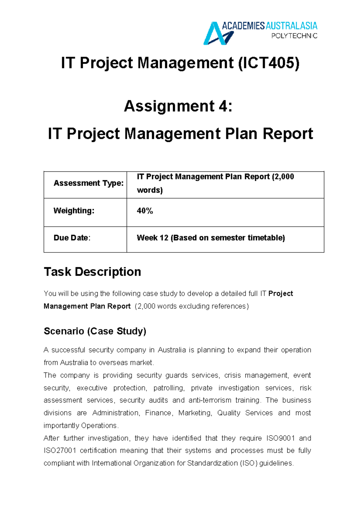 ICT405-Assessment-4 - You will be using the following case study to ...