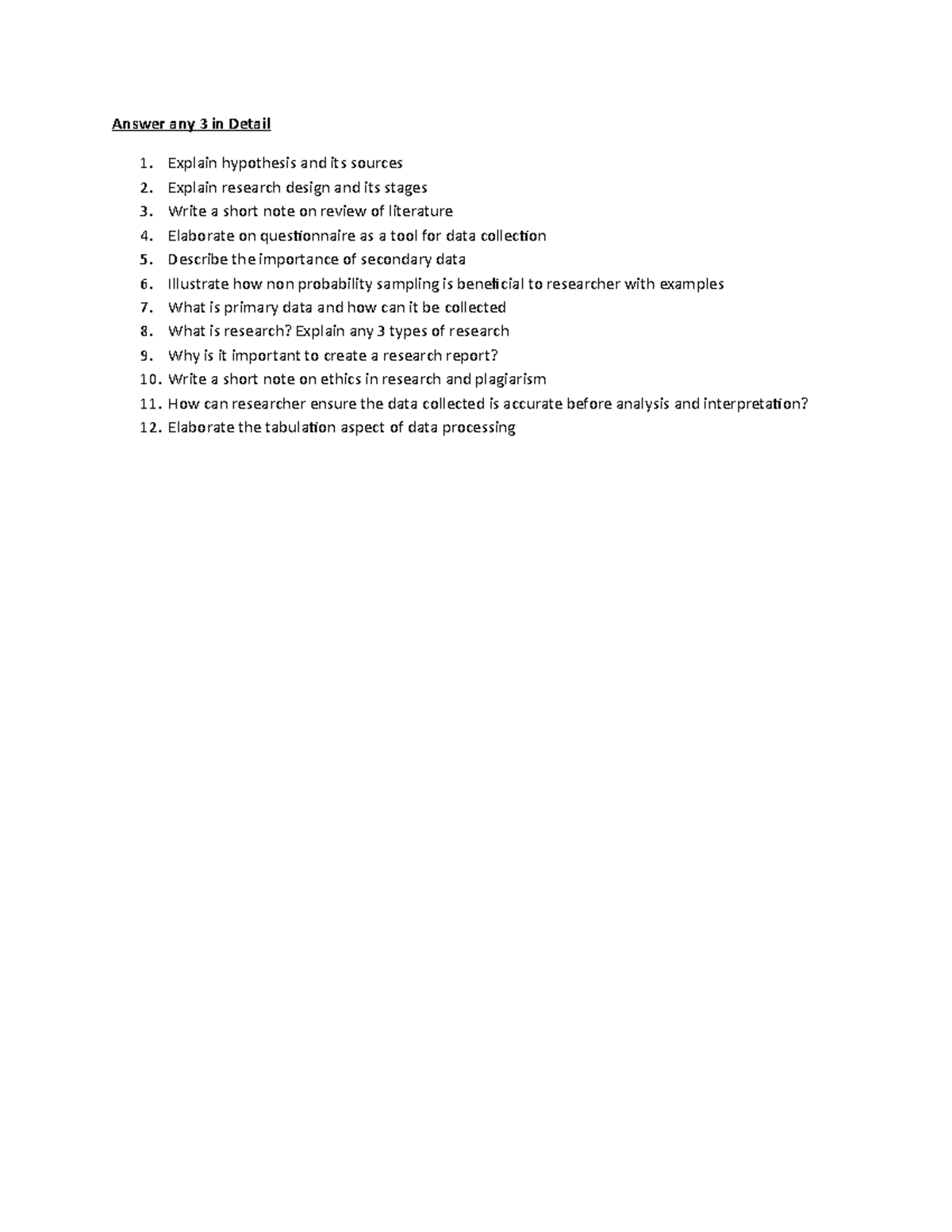 Research Methodology questions - Answer any 3 in Detail Explain ...