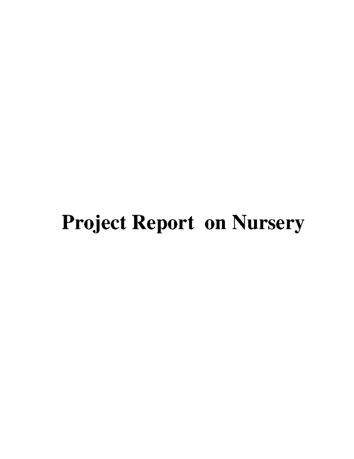 10. Project Report on Nursery Project Report on Nursery Shrinking