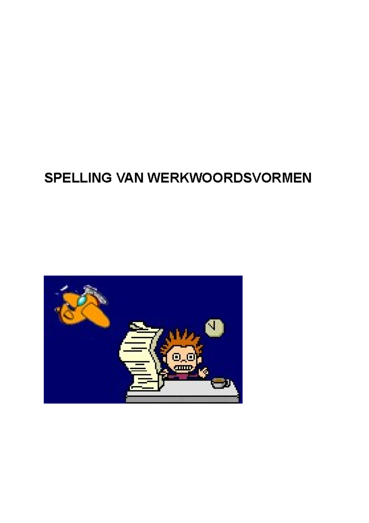 Reader Werkwoordspelling 07-08 - SPELLING VAN WERKWOORDSVORMEN ...