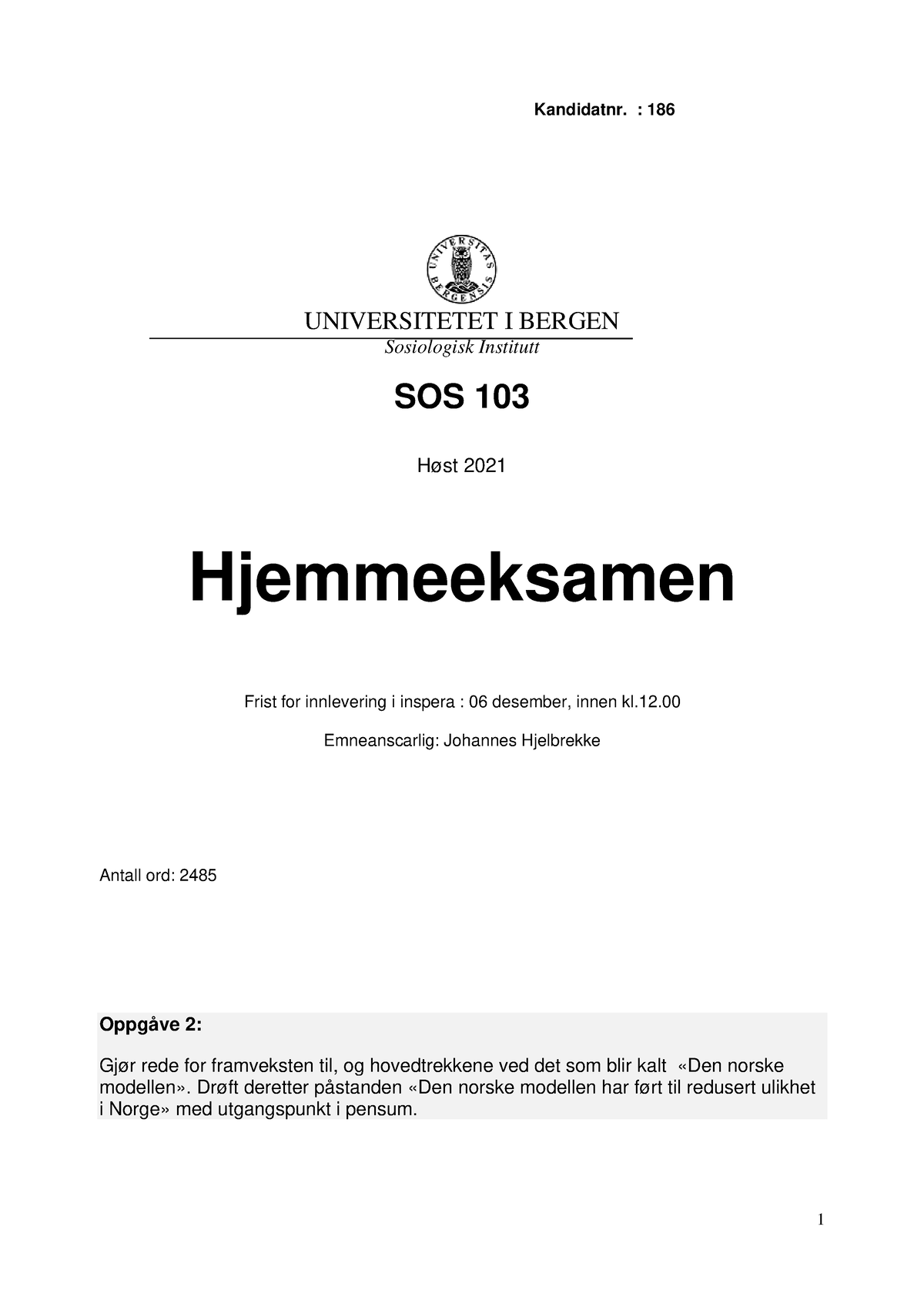 SOS103 Kandidatnr. 186 - Kandidatnr. : 186 UNIVERSITETET I BERGEN ...