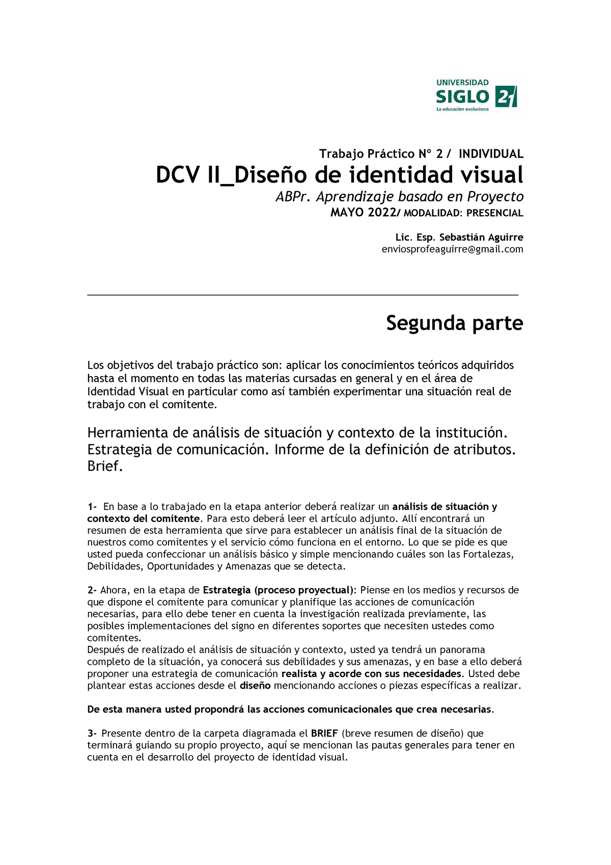 2º Etapa DCV II 2022 Cátedra A - Trabajo Pr·ctico N∫ 2 / INDIVIDUAL DCV ...