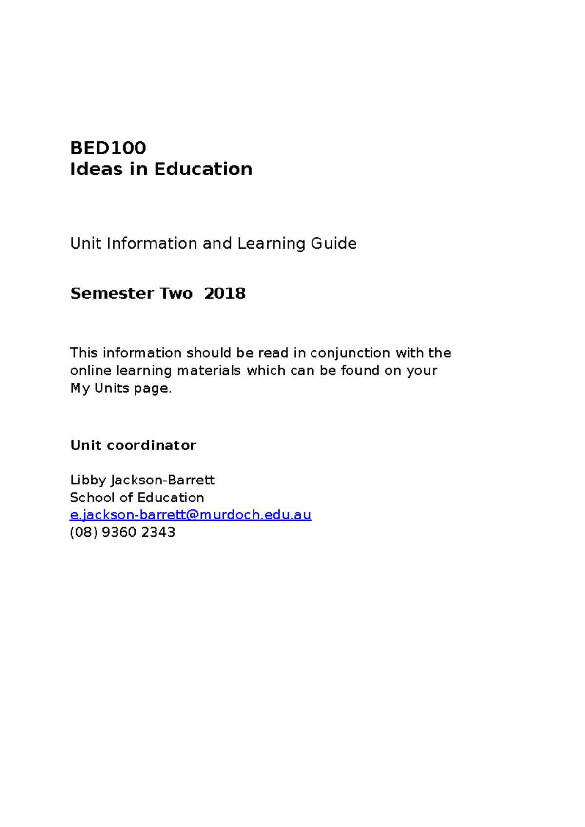 BED100 Semester 2, 2018 - BED Ideas in Education Unit Information and ...