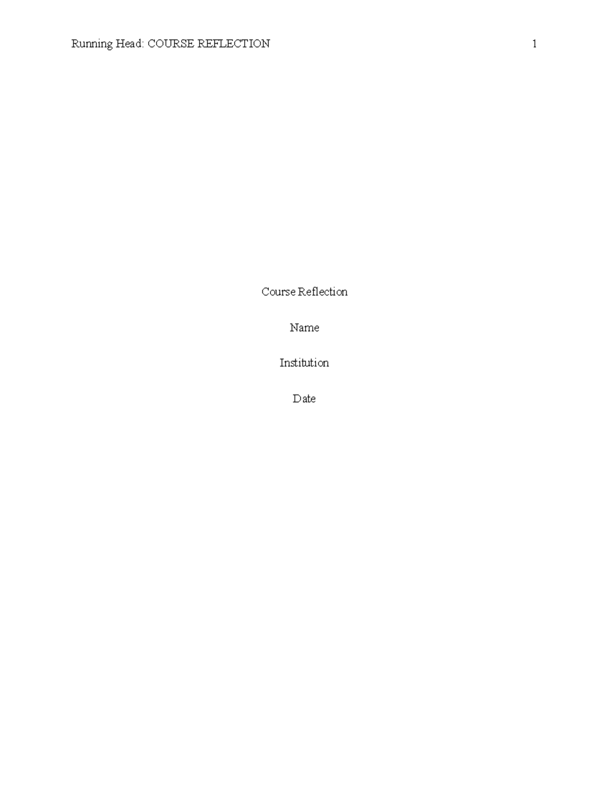 Course Reflection - Running Head: COURSE REFLECTION 1 Course Reflection ...