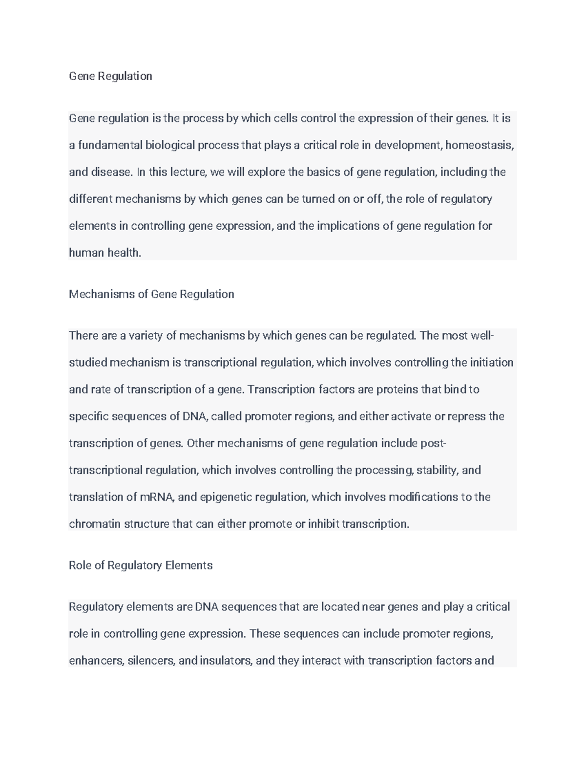 Gene Regulation Gene Regulation Gene regulation is the process by