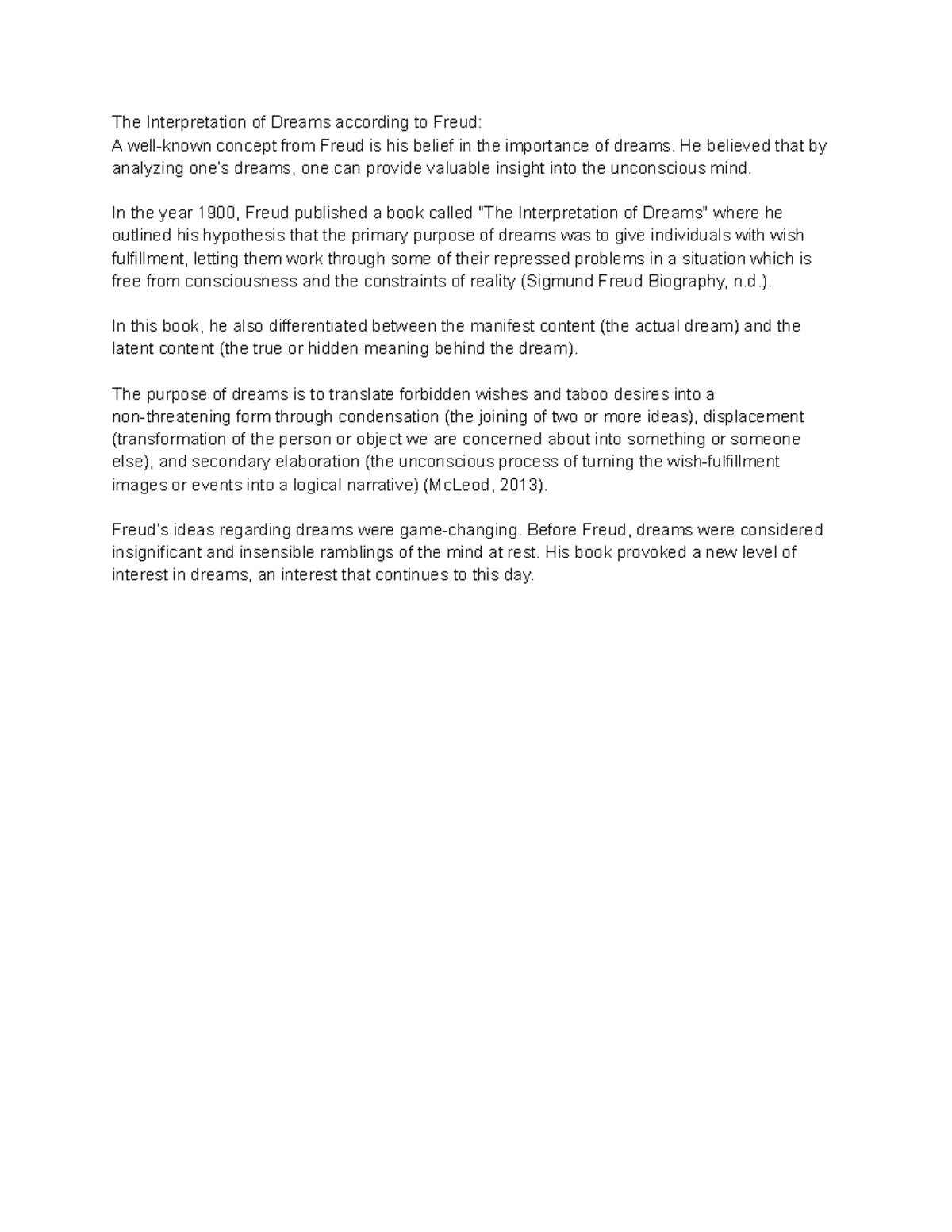 The Interpretation of Dreams according to Freud He believed that by