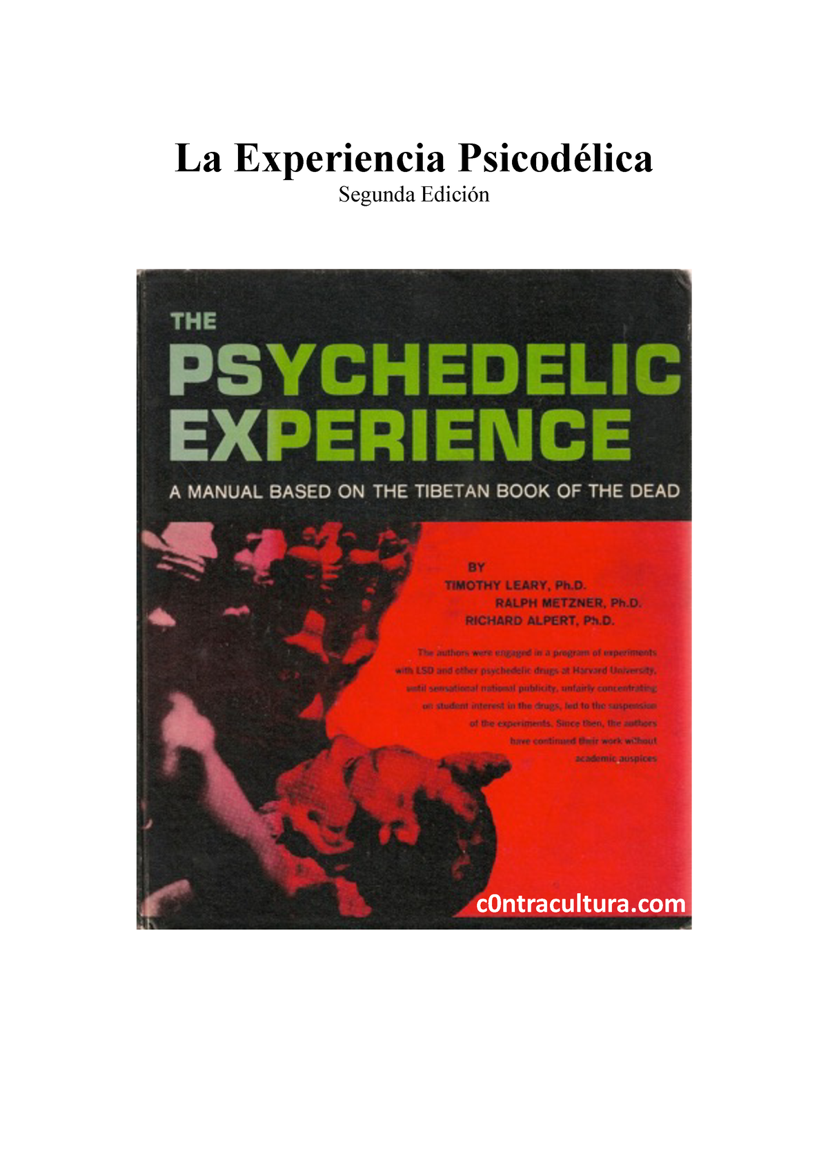 Timothy Leary Ram Dass La Experiencia Psicodélica - La Experiencia ...