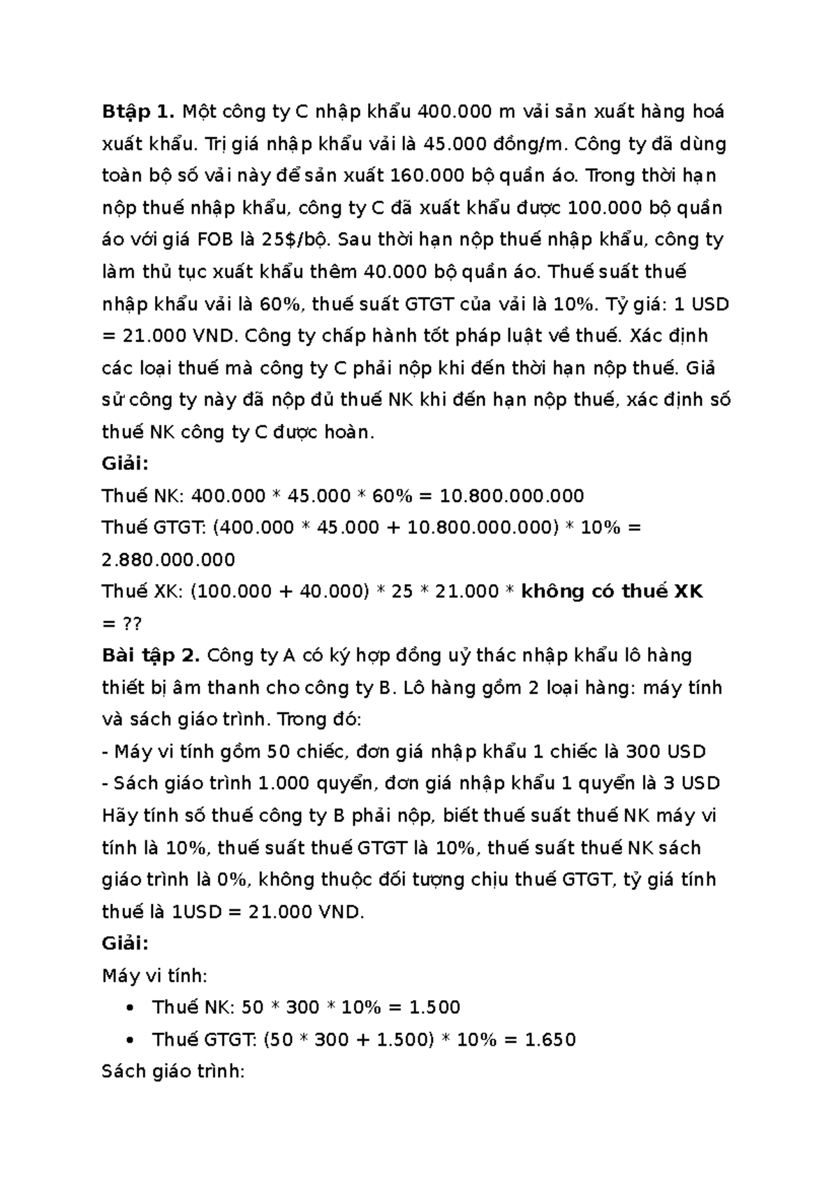 Bài tập thuế tổng hợp ôn thi có bài giải - Btập 1. Một công ty C nhập khẩu 400 m vải sản xuất hàng - StuDocu