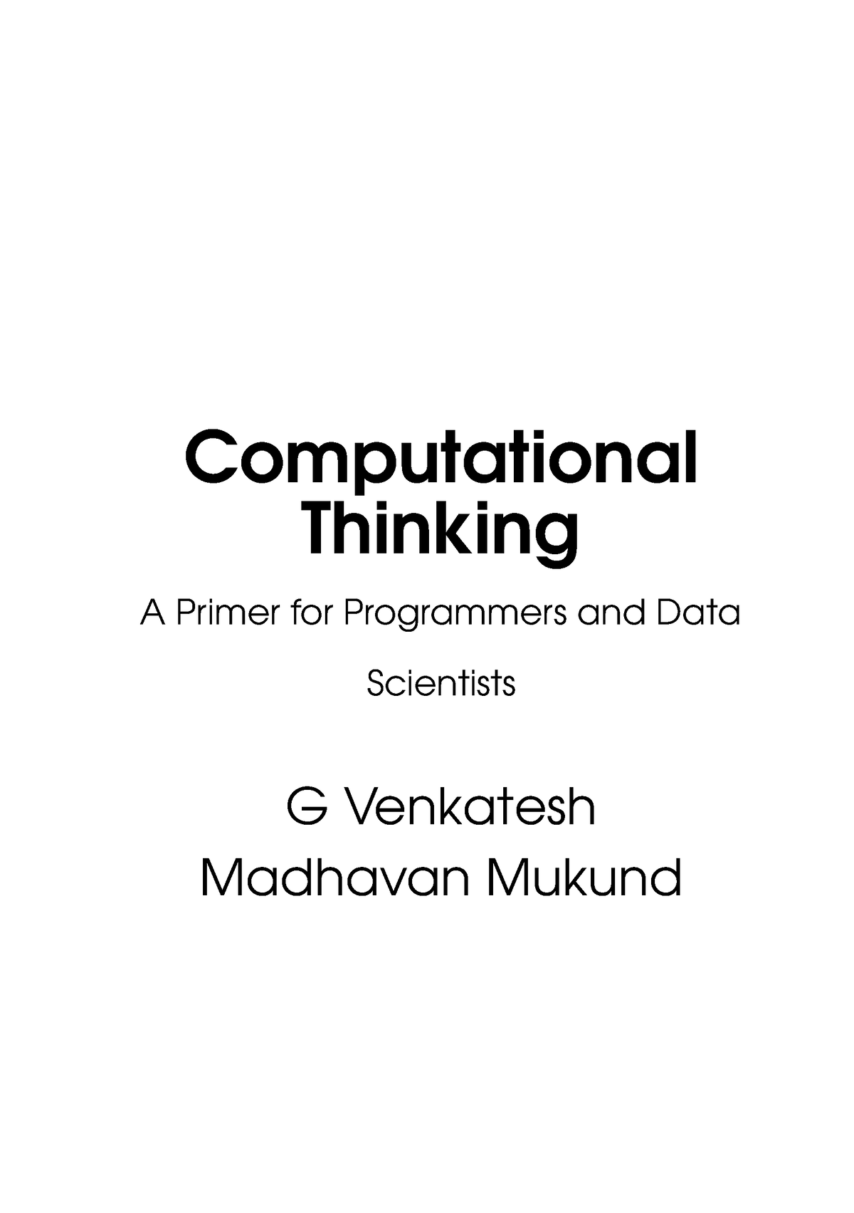 "Computational Thinking: A Primer For Programmers And Data Scientists ...