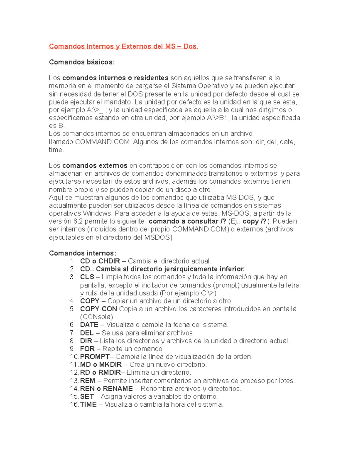 Comandos Internos y Externos del MS - Comandos básicos: Los comandos ...