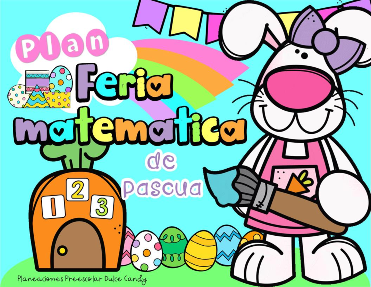 Plan Feria Matematica De Pascua Dulce Candy Espacio Para El Texto Espacio Para El Texto Traer 3461