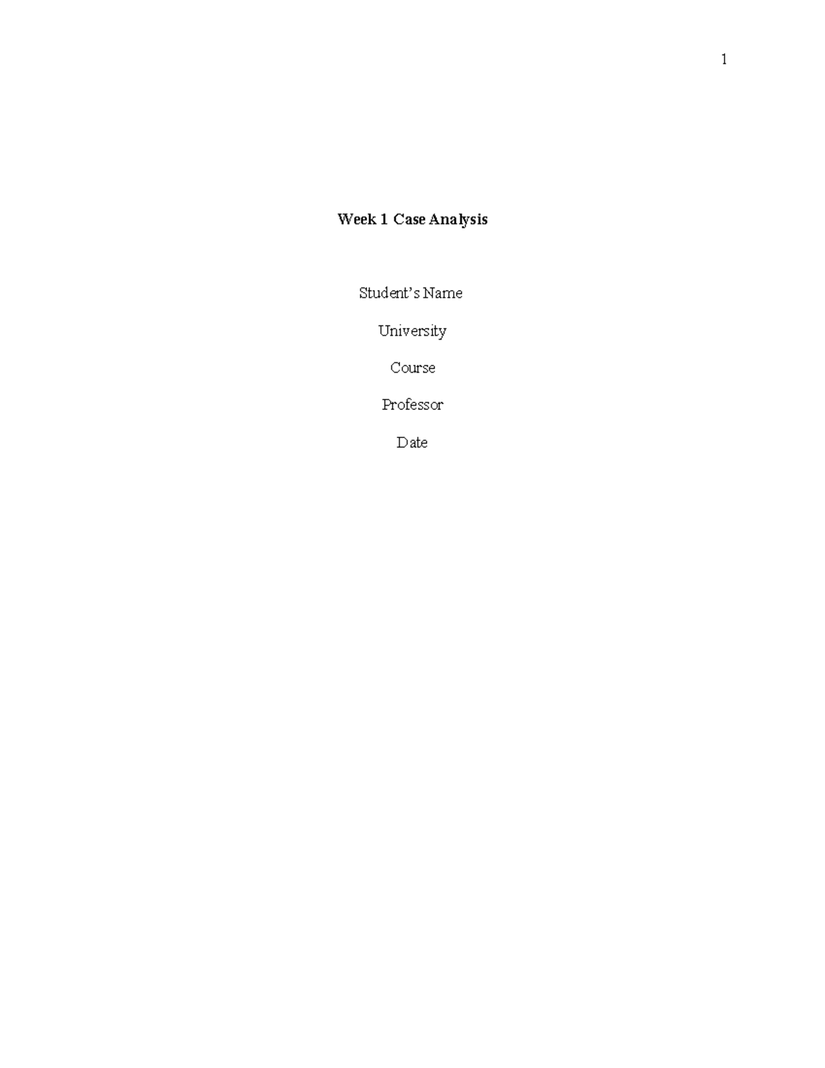 Week 1 Case Analysis - I handled the assignment. - Week 1 Case Analysis ...