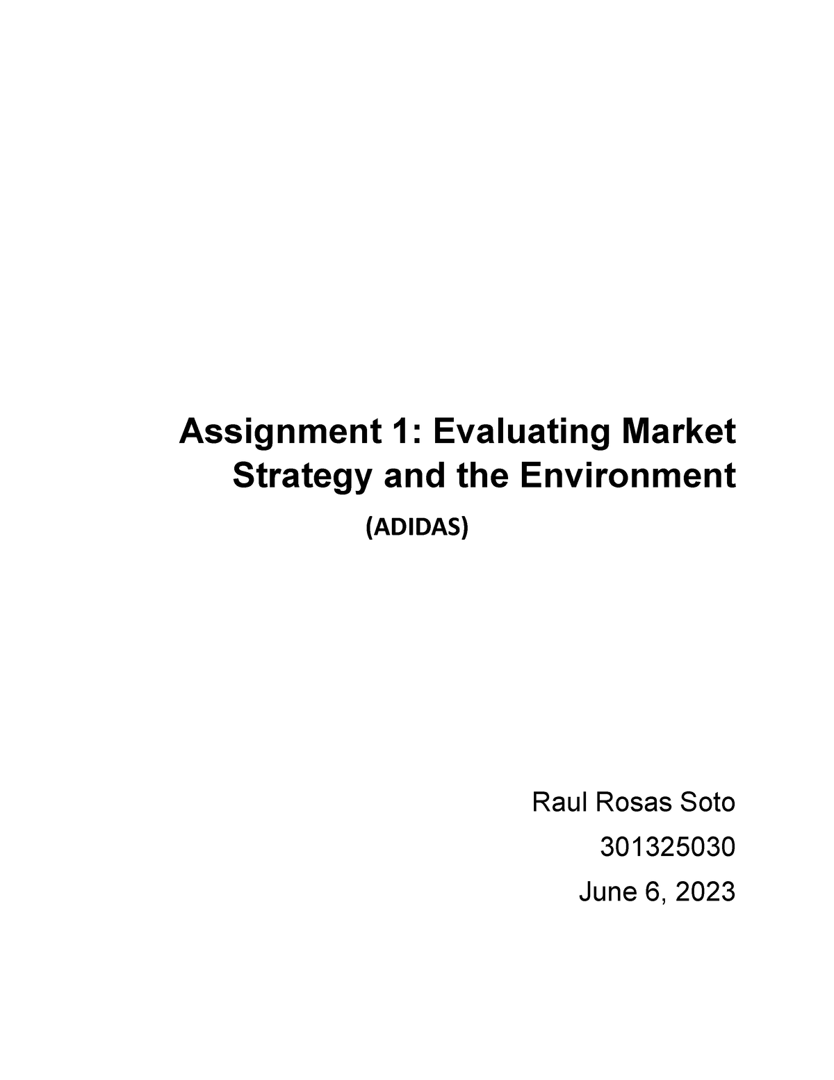 PM Individual Assigment 1 - Assignment 1: Evaluating Market Strategy ...