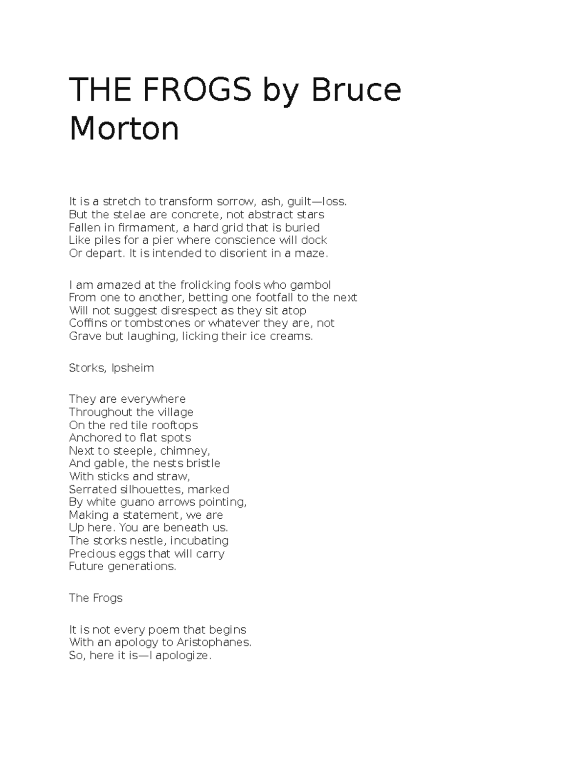 THE Frogs by Bruce Morton THE FROGS by Bruce Morton It is a stretch
