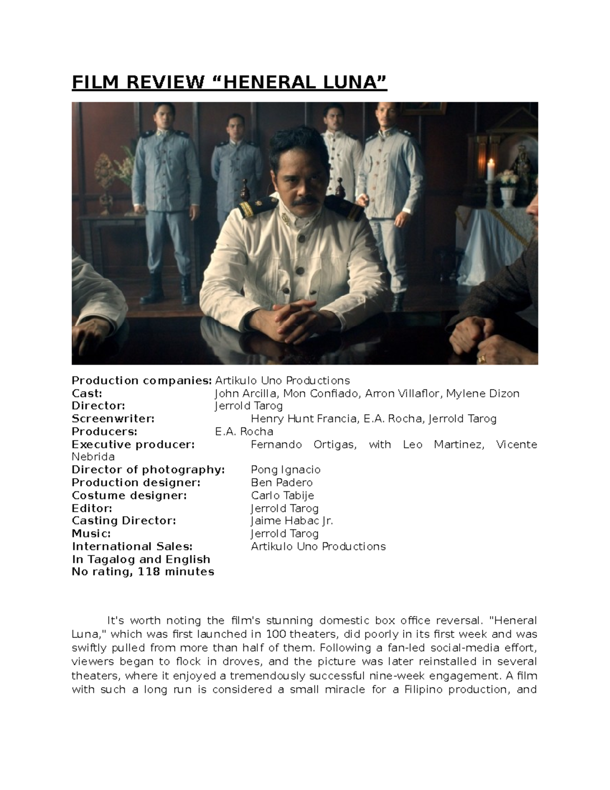 FILM Review Heneral LUNA 2015 FILM REVIEW “HENERAL LUNA” Production