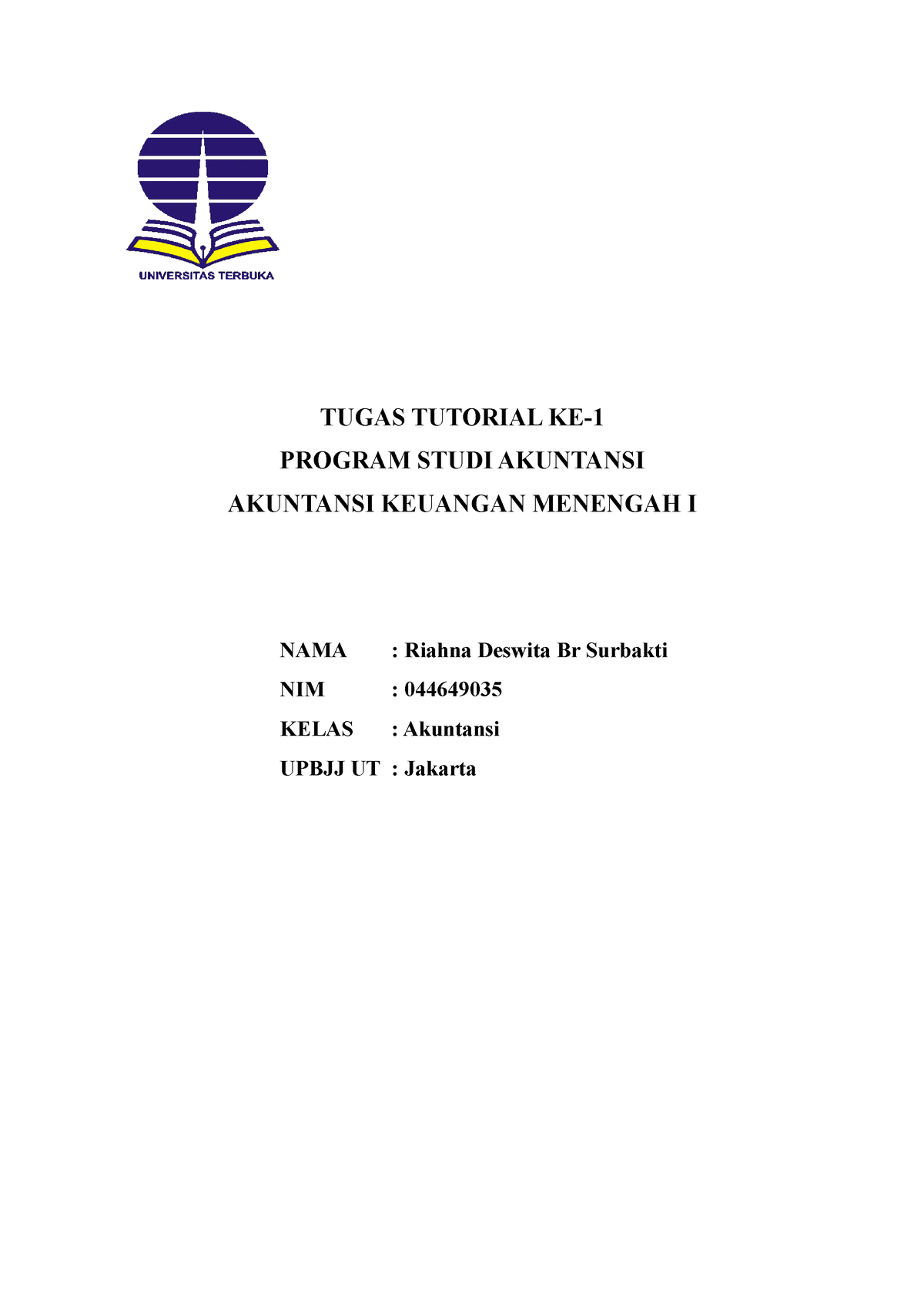 Tugas 1- Akuntansi Menengah 1 - TUGAS TUTORIAL KE- PROGRAM STUDI ...