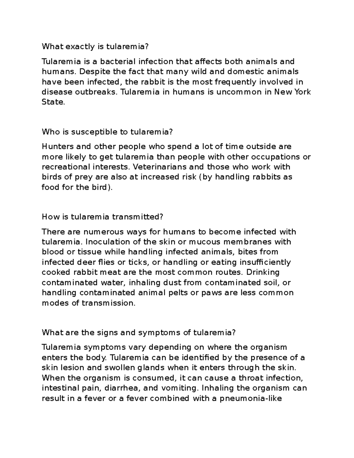 What exactly is tularemia - What exactly is tularemia? Tularemia is a ...