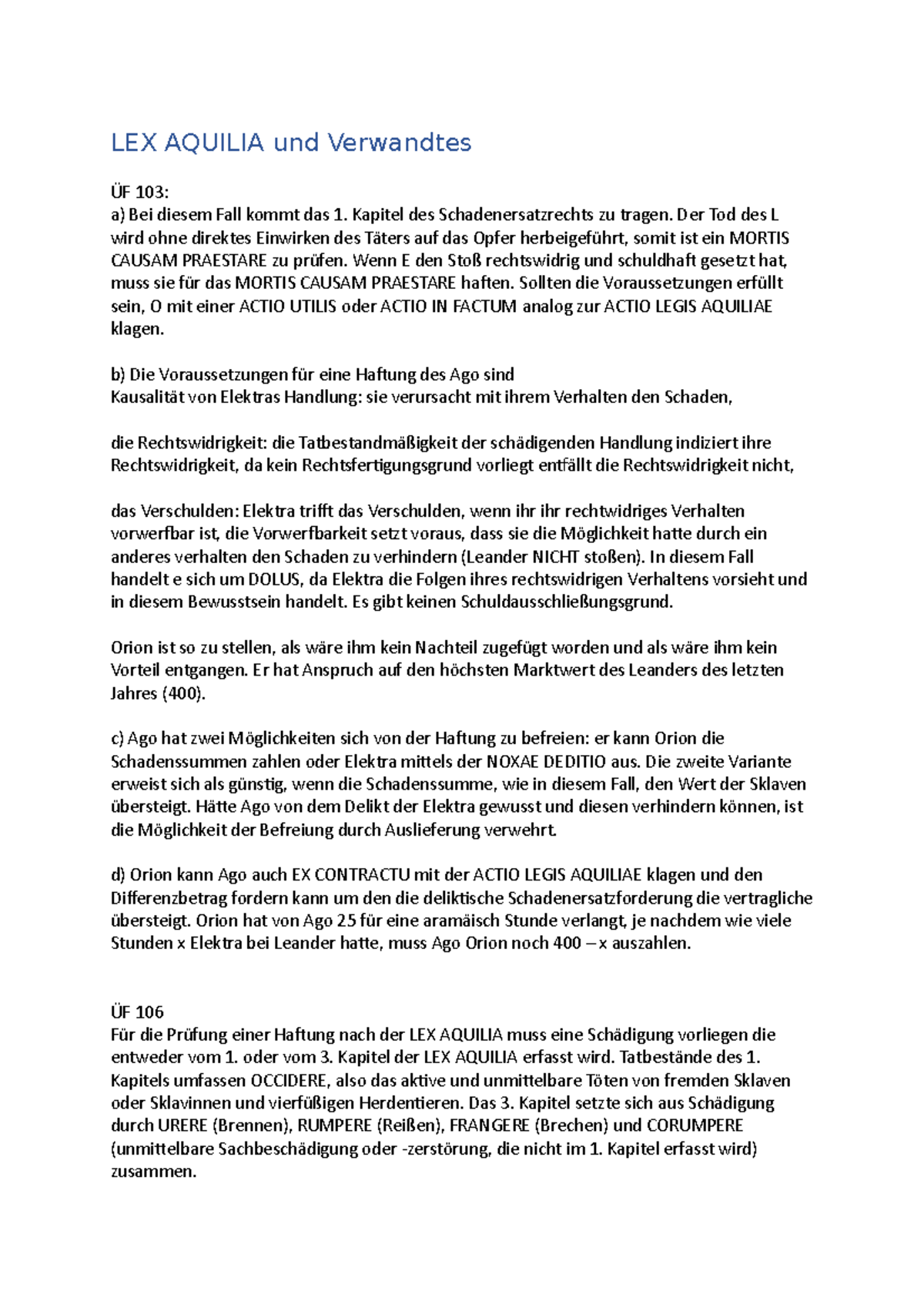 LEX Aquilia LEX AQUILIA und Verwandtes ÜF 103 a) Bei diesem Fall