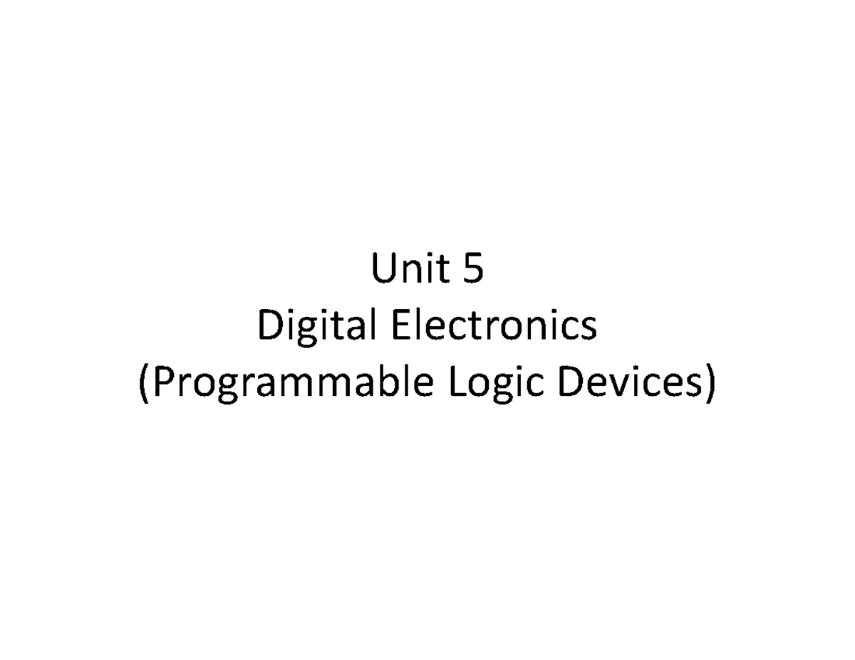 Unit 5 Programmable Logic Devices Unit 5 Digital Electronics