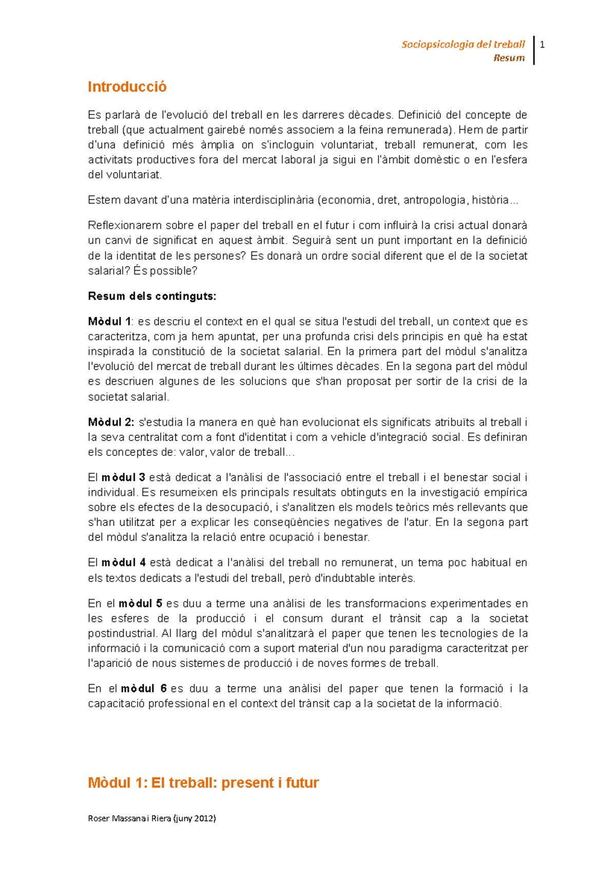 Resum socipopsico del trebal - Resum Introducció Es parlarà de l ...
