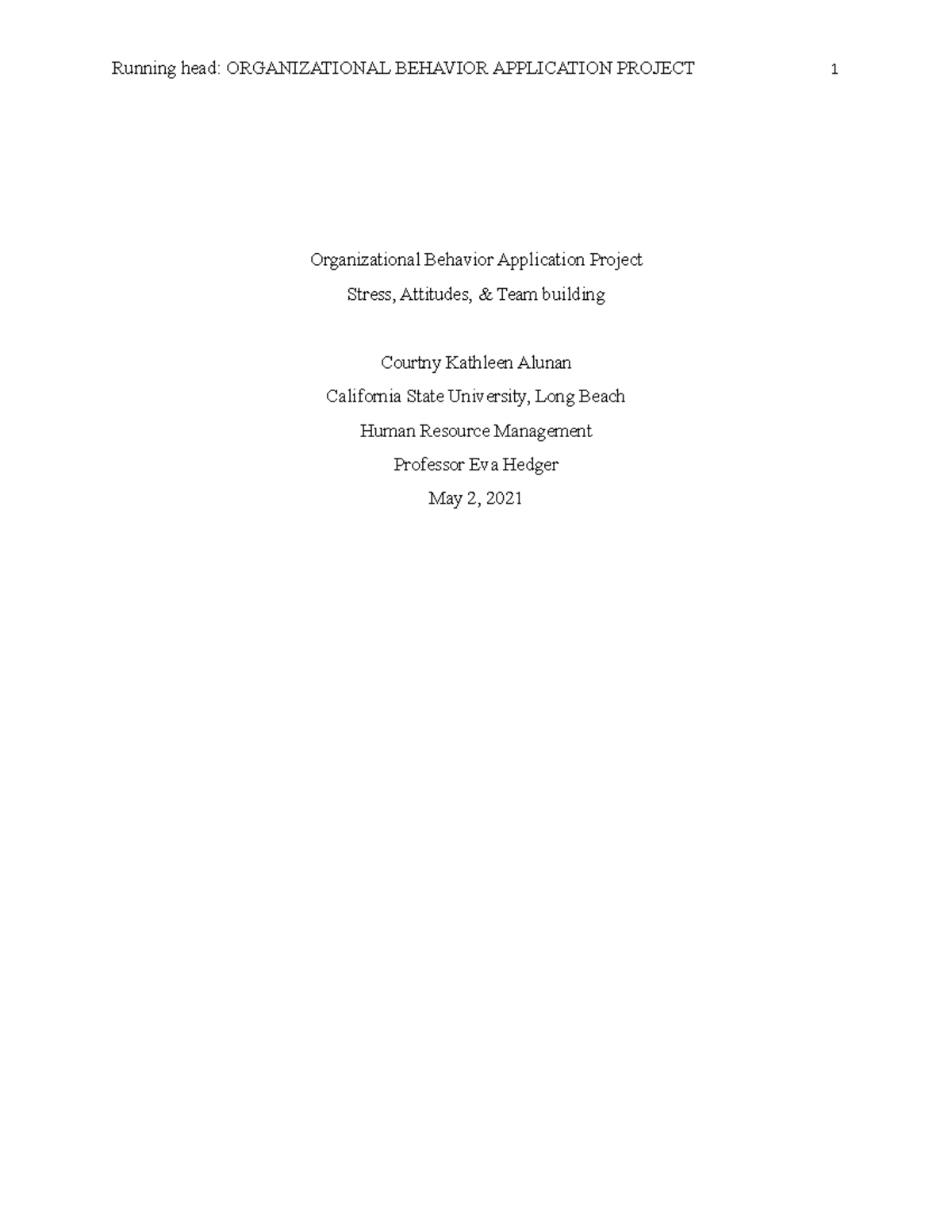 Organizational Behavior Application Project - Running head ...