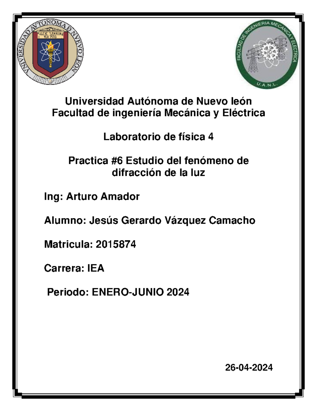 Practica 6 y 7 - Universidad Autónoma de Nuevo león Facultad de ...