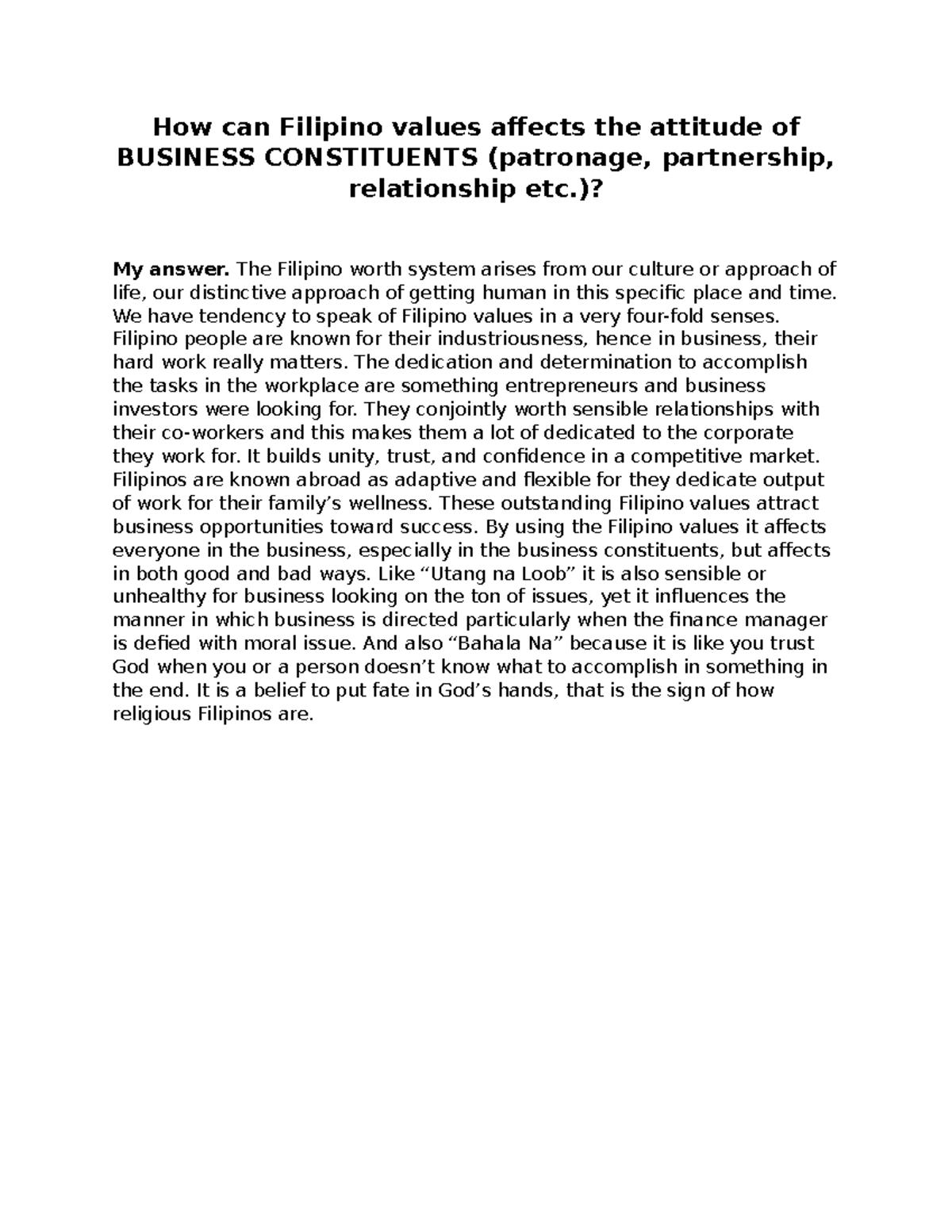How can Filipino values affects the attitude of BUSINESS CONSTITUENTS
