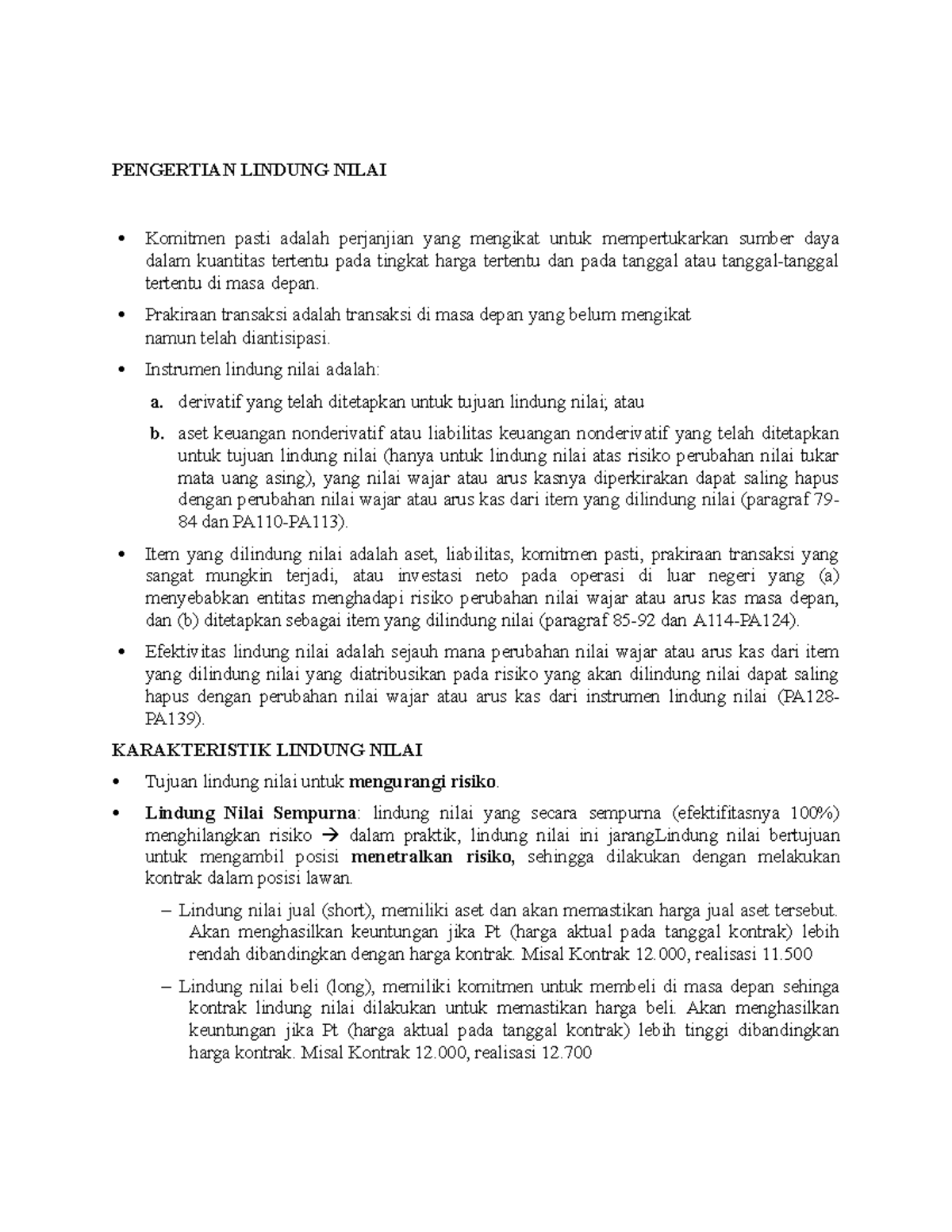 Pengertian Lindung Nilai PENGERTIAN LINDUNG NILAI Komitmen pasti