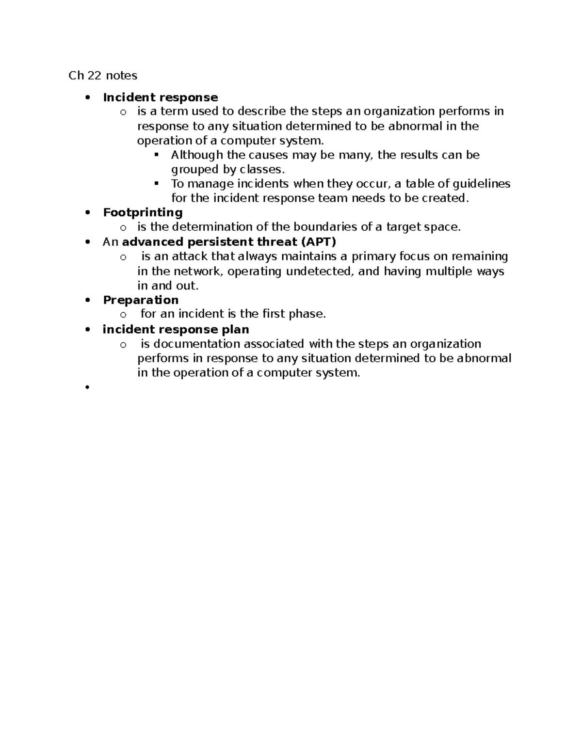 Ch 22 notes - Ch 22 notes Incident response o is a term used to ...