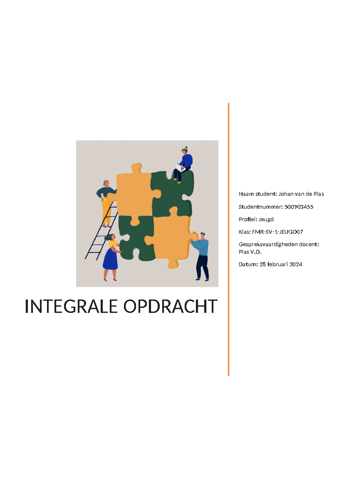 Integrale Opdracht 1 Johan Van De Plas - INTEGRALE OPDRACHT Naam ...