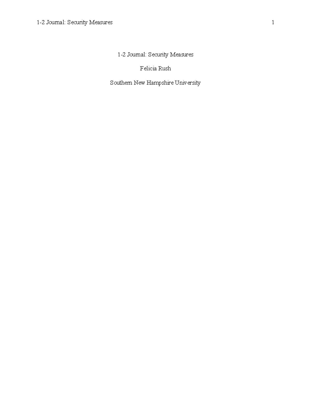 HIM 220 Module One Journal Template - 1-2 Journal: Security Measures 1 ...