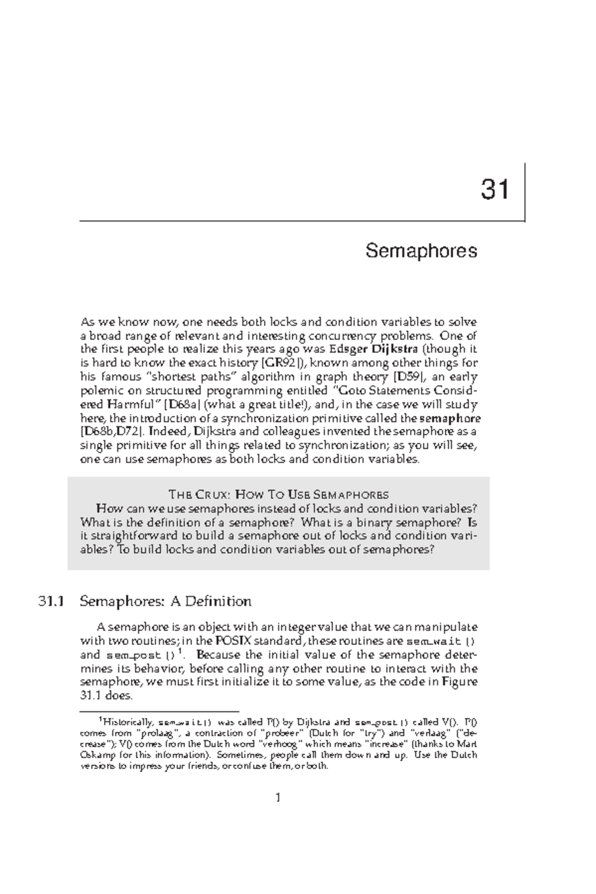 Semaphores - Chapter 31 - 31 Semaphores As we know now, one needs both ...