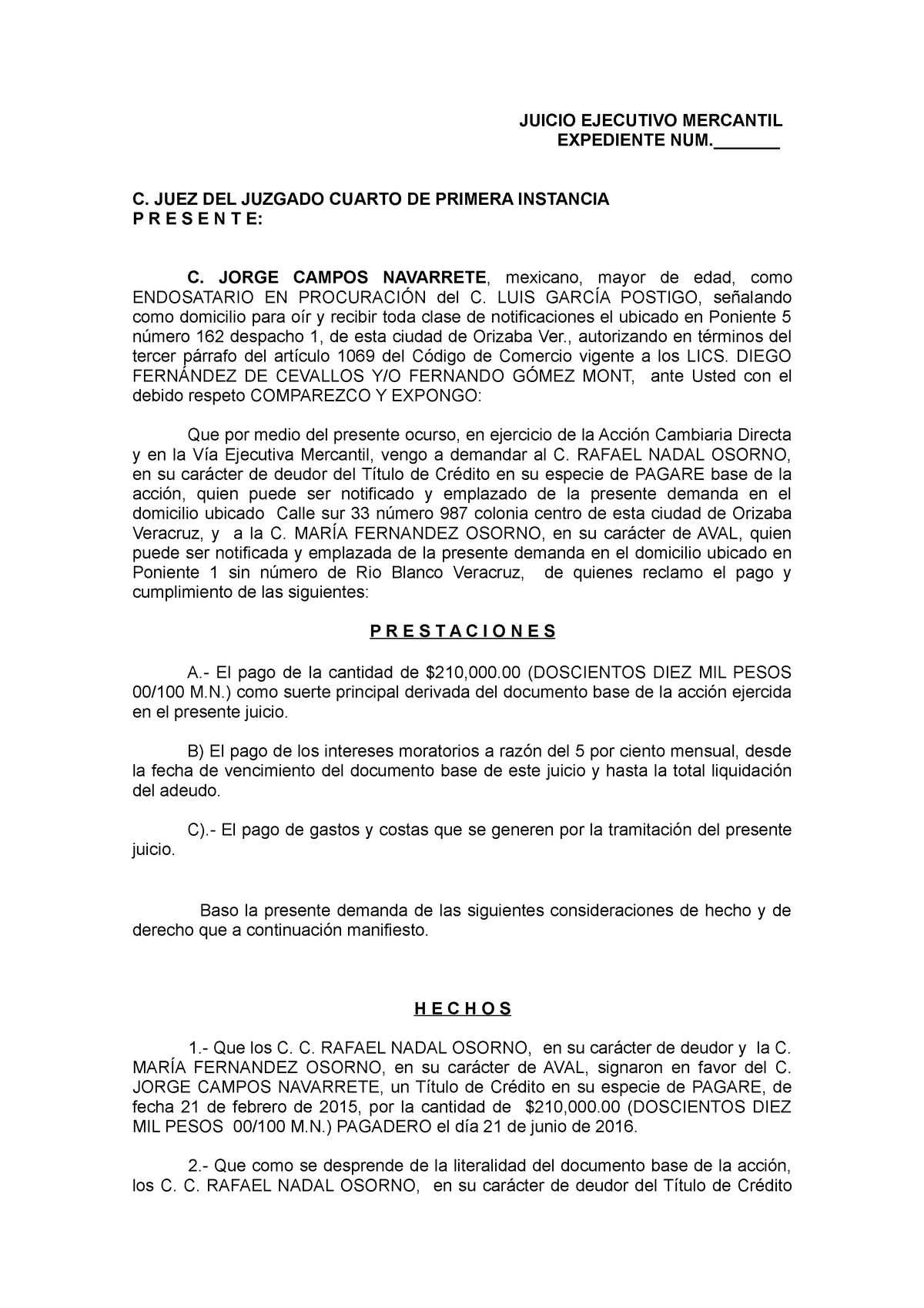 Ejemplo DE Demanda Mercantil - JUICIO EJECUTIVO MERCANTIL EXPEDIENTE   C. JUEZ DEL JUZGADO - Studocu