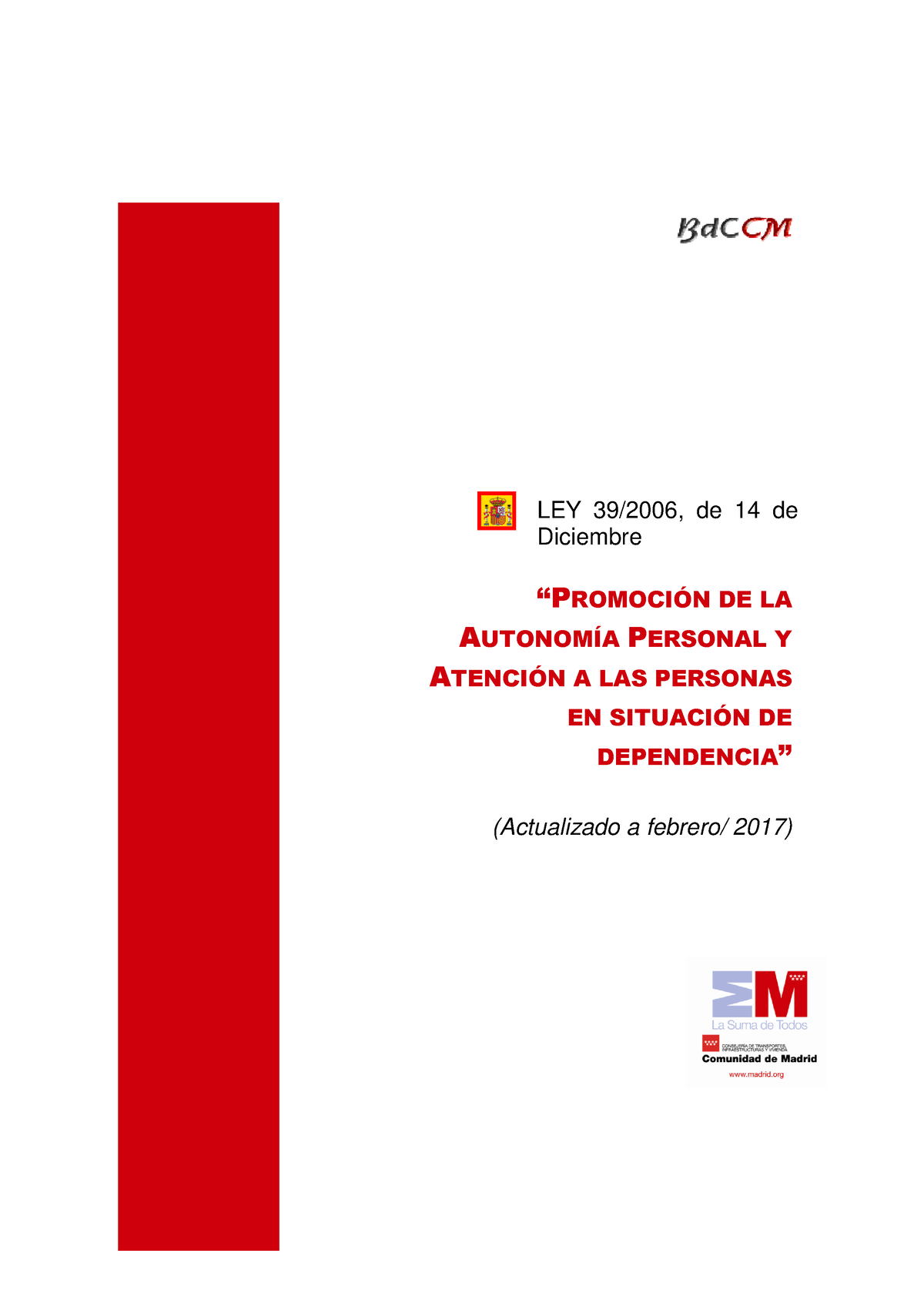 Ley De Dependencia Ley Ley 392006 De 14 De Diciembre PromociÓn