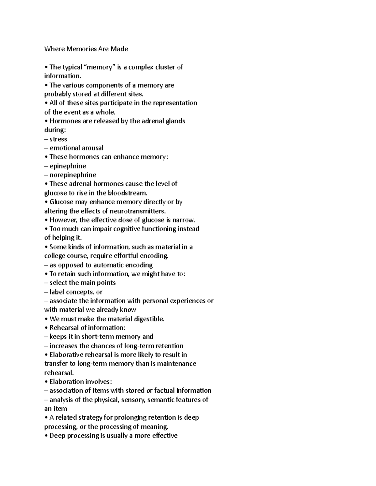 Where Memories Are Made The various components of a memory are